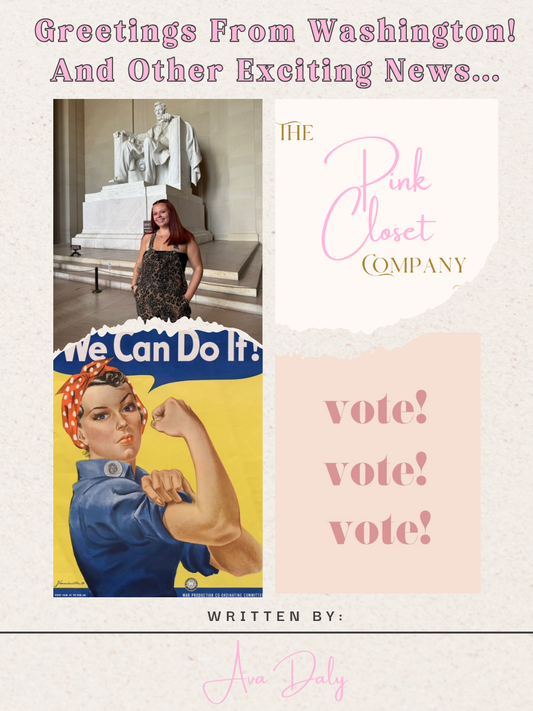 Greetings From Washington! And Other Exciting News...