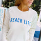 Coastal Girl Beach Life Butter Comfort Crewneck